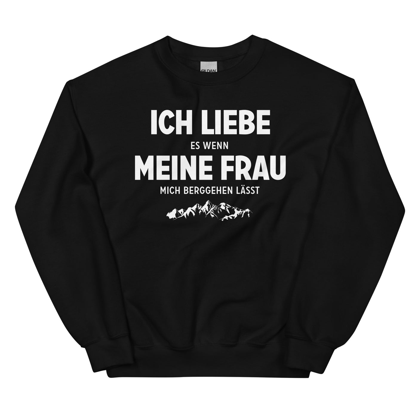 Ich Liebe Es Wenn Meine Frau Mich Berggehen Lasst - Sweatshirt (Unisex) berge xxx yyy zzz Black