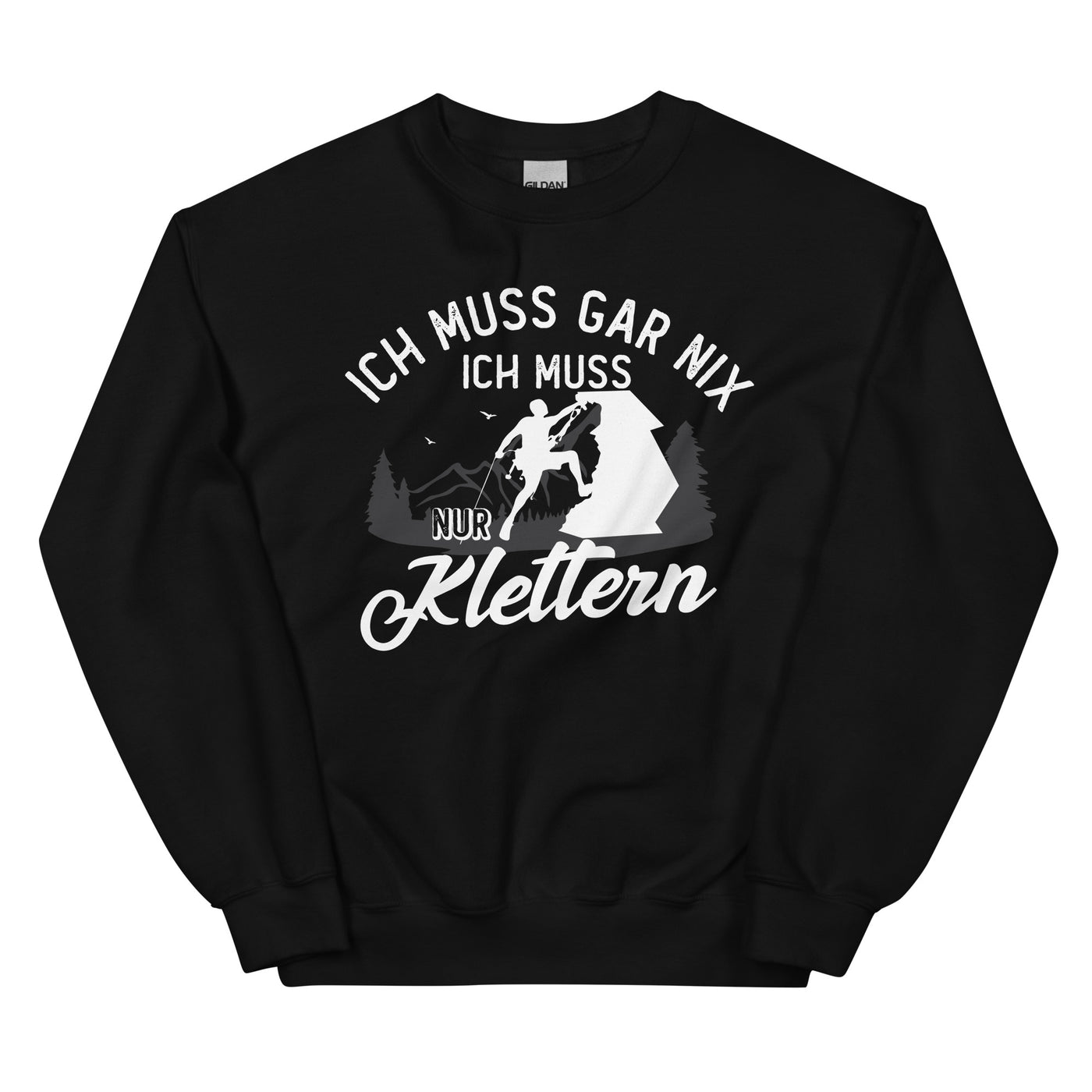 Ich muss gar nix, ich muss nur klettern - Sweatshirt (Unisex) klettern xxx yyy zzz Black