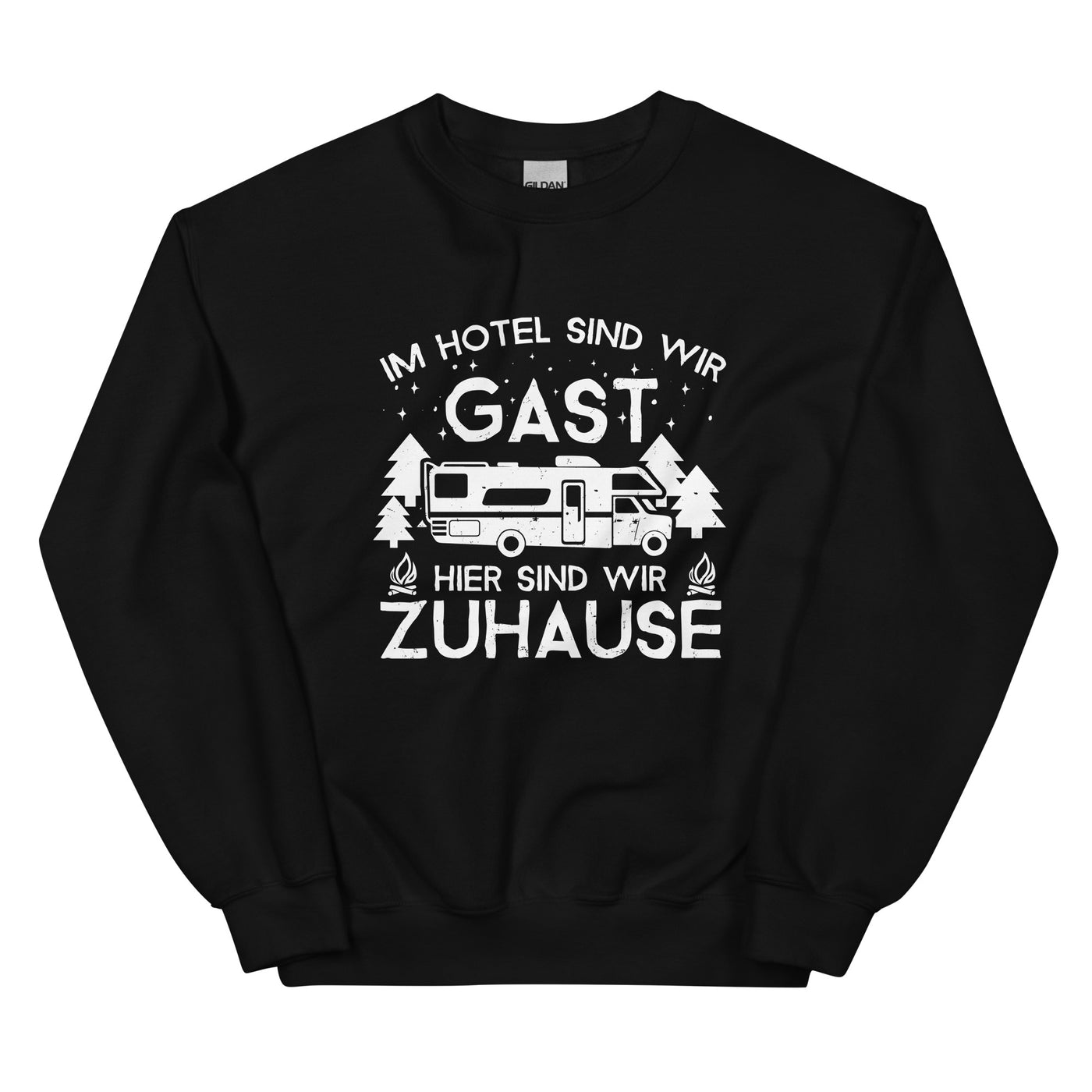 Im Hotel zu Gast - Hier zuhause - Sweatshirt (Unisex) camping xxx yyy zzz Black