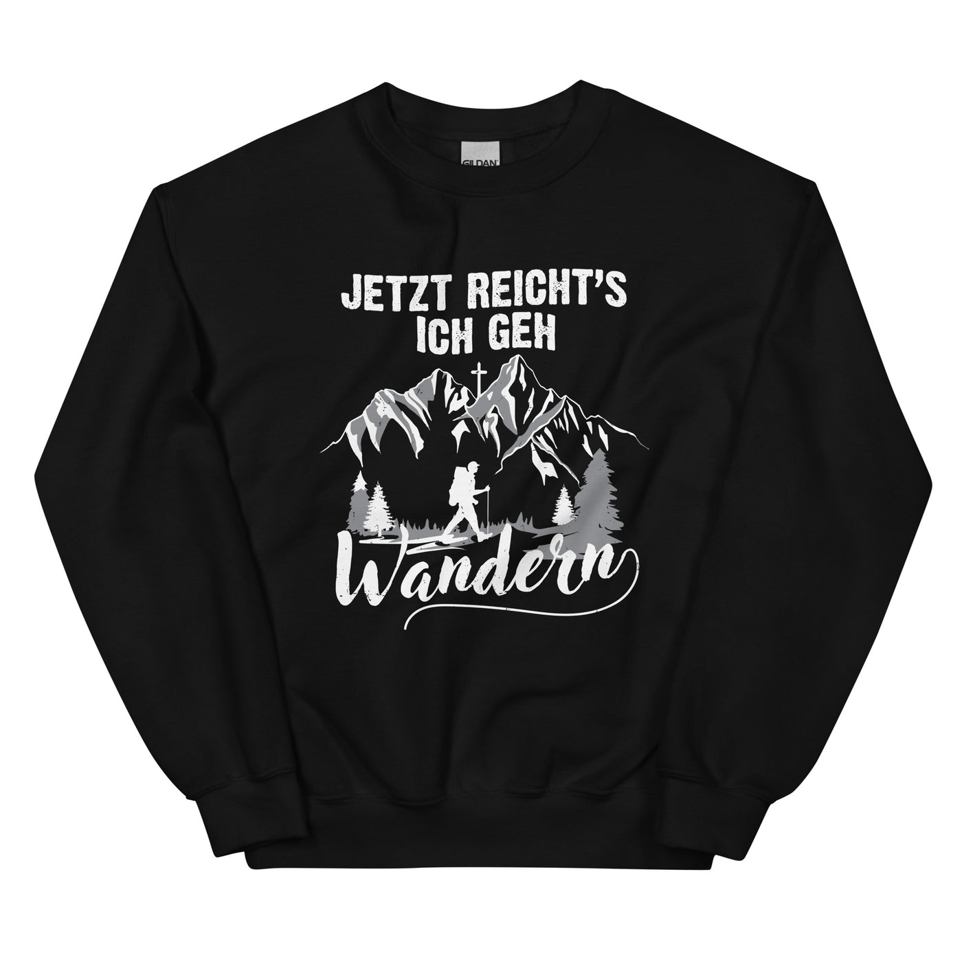 Jetzt Reichts ich geh Wandern - Sweatshirt (Unisex) wandern xxx yyy zzz Black