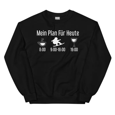 Mein Plan Für Heute - Sweatshirt (Unisex) snowboarden xxx yyy zzz Black