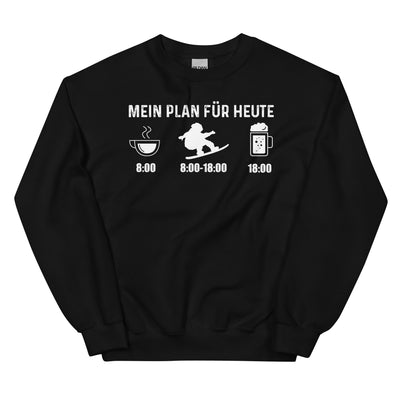 Mein Plan Für Heute - Sweatshirt (Unisex) snowboarden xxx yyy zzz Black