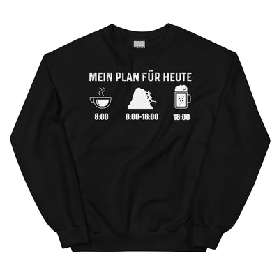 Mein Plan Für Heute 1 - Sweatshirt (Unisex) klettern xxx yyy zzz Black