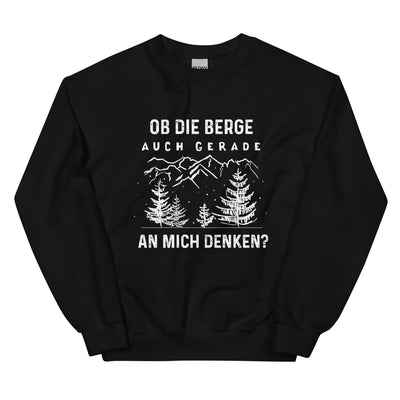 Ob die Berge auch gerade an mich denken - Sweatshirt (Unisex) berge xxx yyy zzz Black