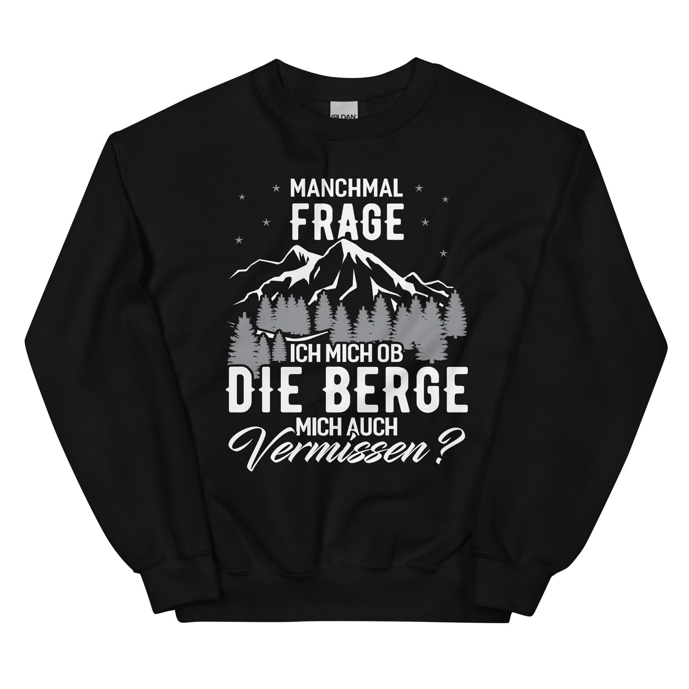 Ob die Berge mich auch vermissen - Sweatshirt (Unisex) berge wandern xxx yyy zzz Black