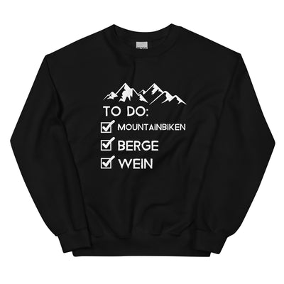 To Do Liste - Mountainbiken, Berge, Wein - (M) - Sweatshirt (Unisex) xxx yyy zzz Black