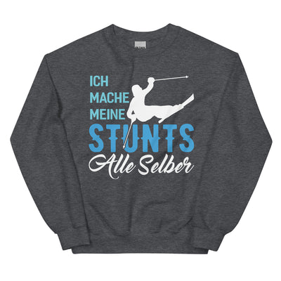 Ich mache meine Stunts alle selber - (S.K) - Sweatshirt (Unisex) klettern xxx yyy zzz Dark Heather