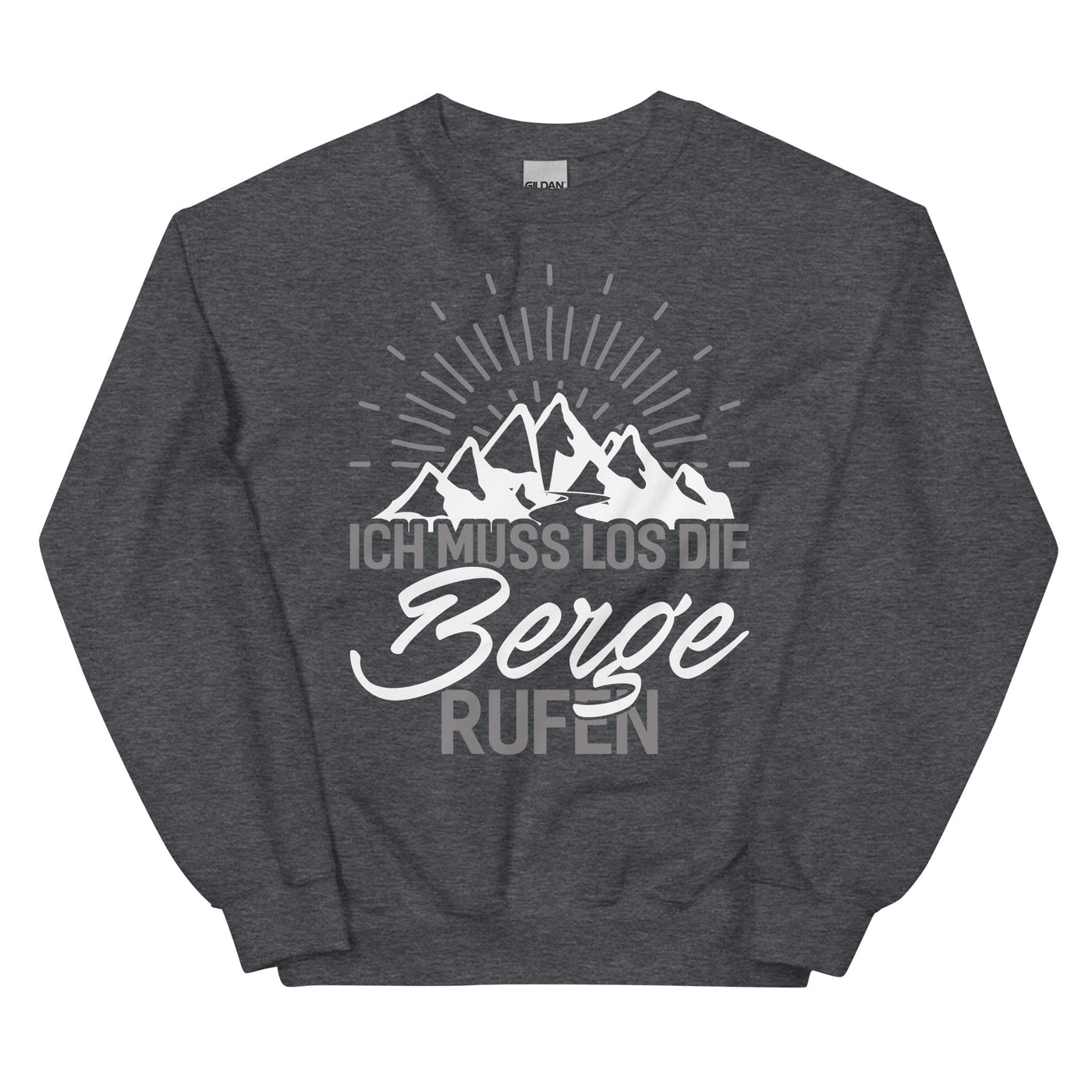 Ich muss los die Berge rufen - Sweatshirt (Unisex) berge wandern xxx yyy zzz Dark Heather