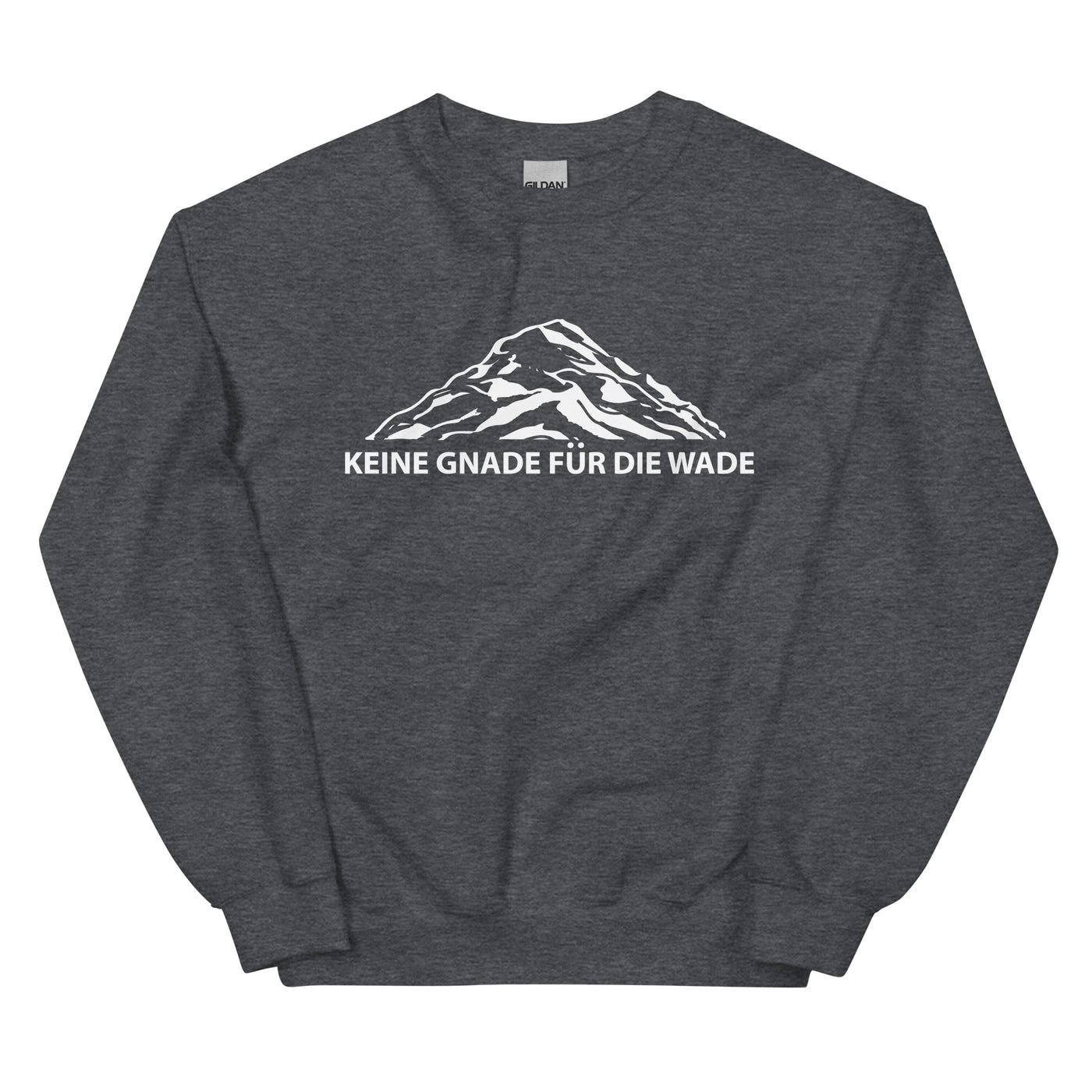 Keine Gnade Fur Die Wade - Sweatshirt (Unisex) berge xxx yyy zzz Dark Heather