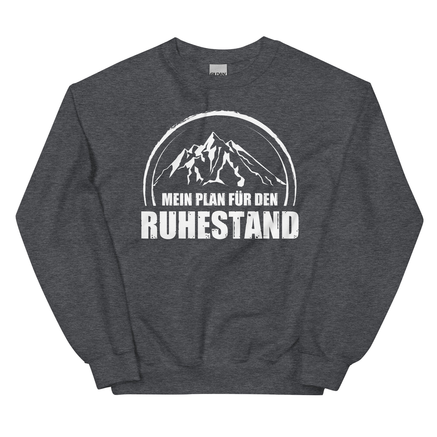 Mein Plan Fur Den Ruhestand - Sweatshirt (Unisex) berge xxx yyy zzz Dark Heather