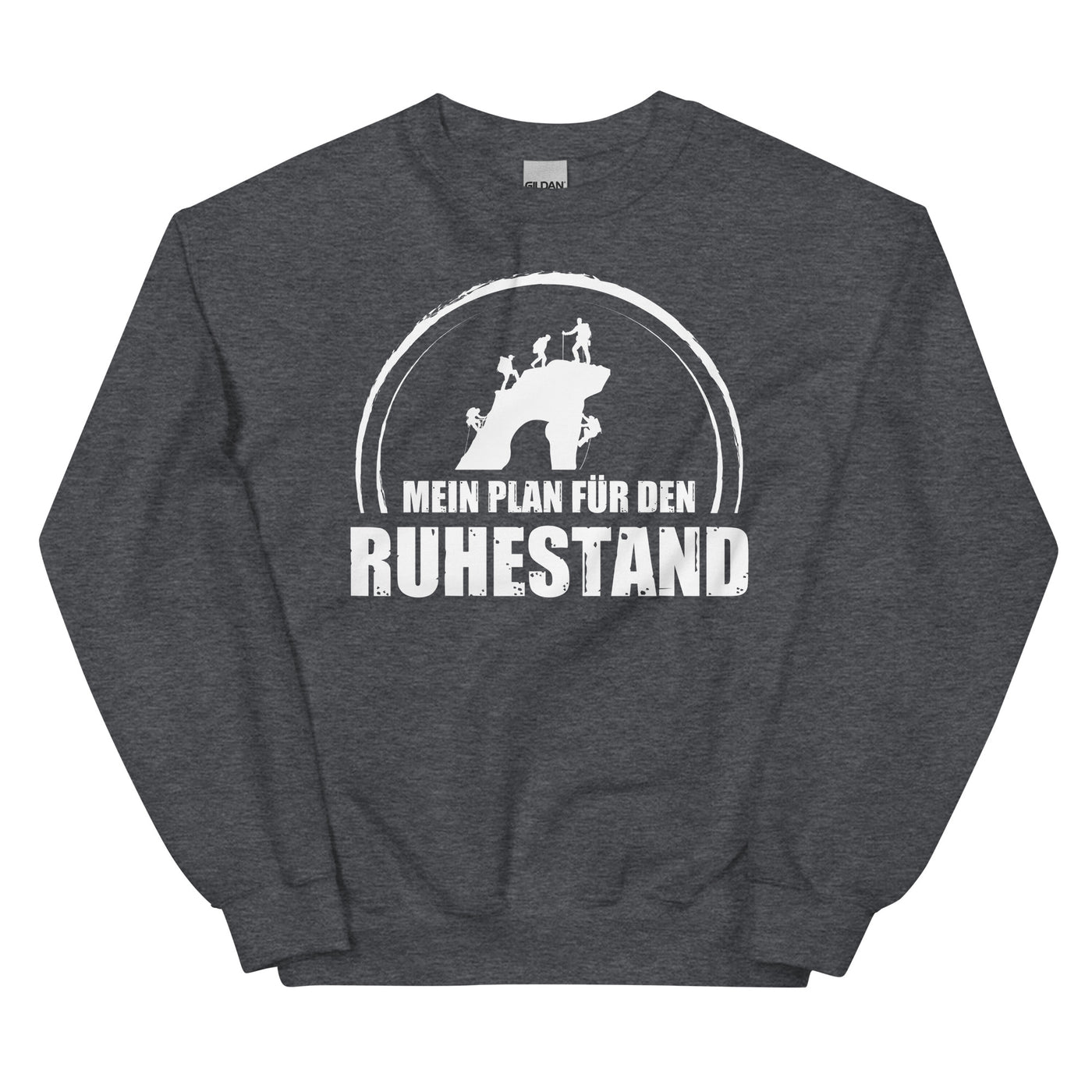 Mein Plan Fur Den Ruhestand - Sweatshirt (Unisex) klettern xxx yyy zzz Dark Heather