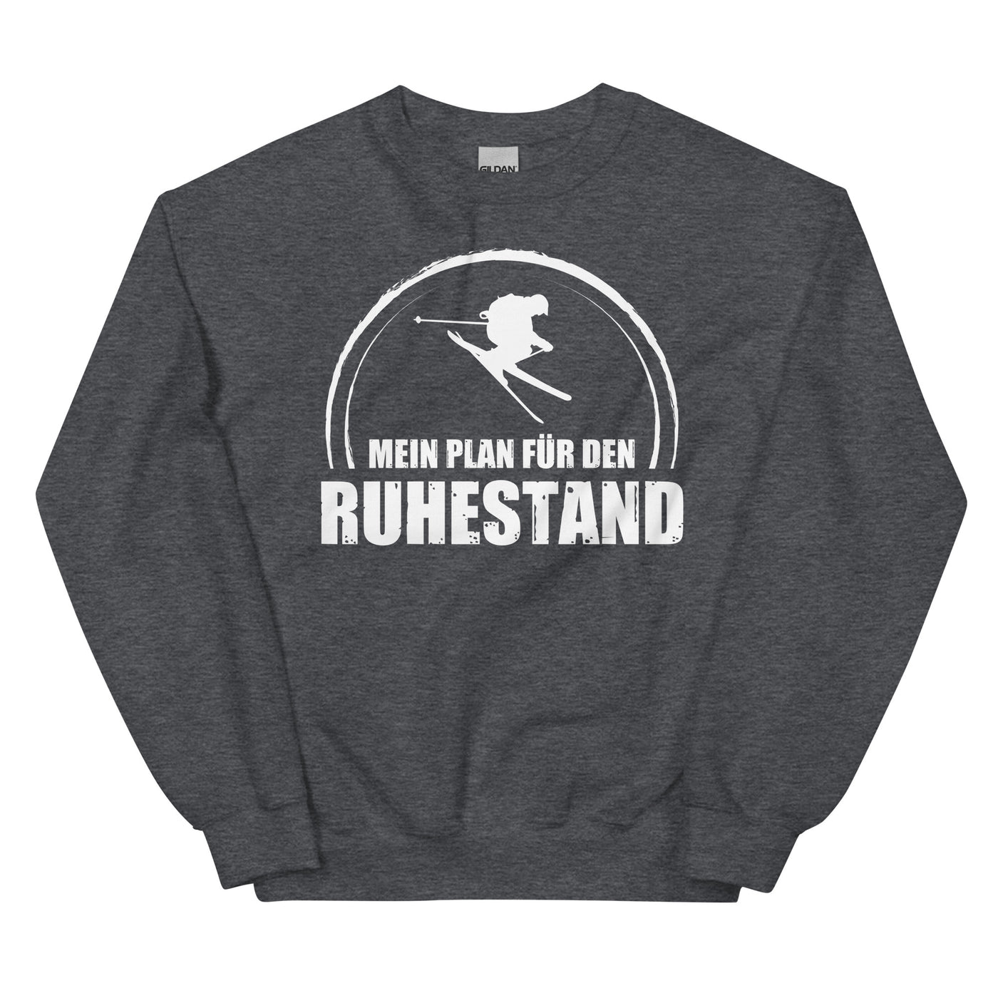 Mein Plan Fur Den Ruhestand - Sweatshirt (Unisex) klettern ski xxx yyy zzz Dark Heather