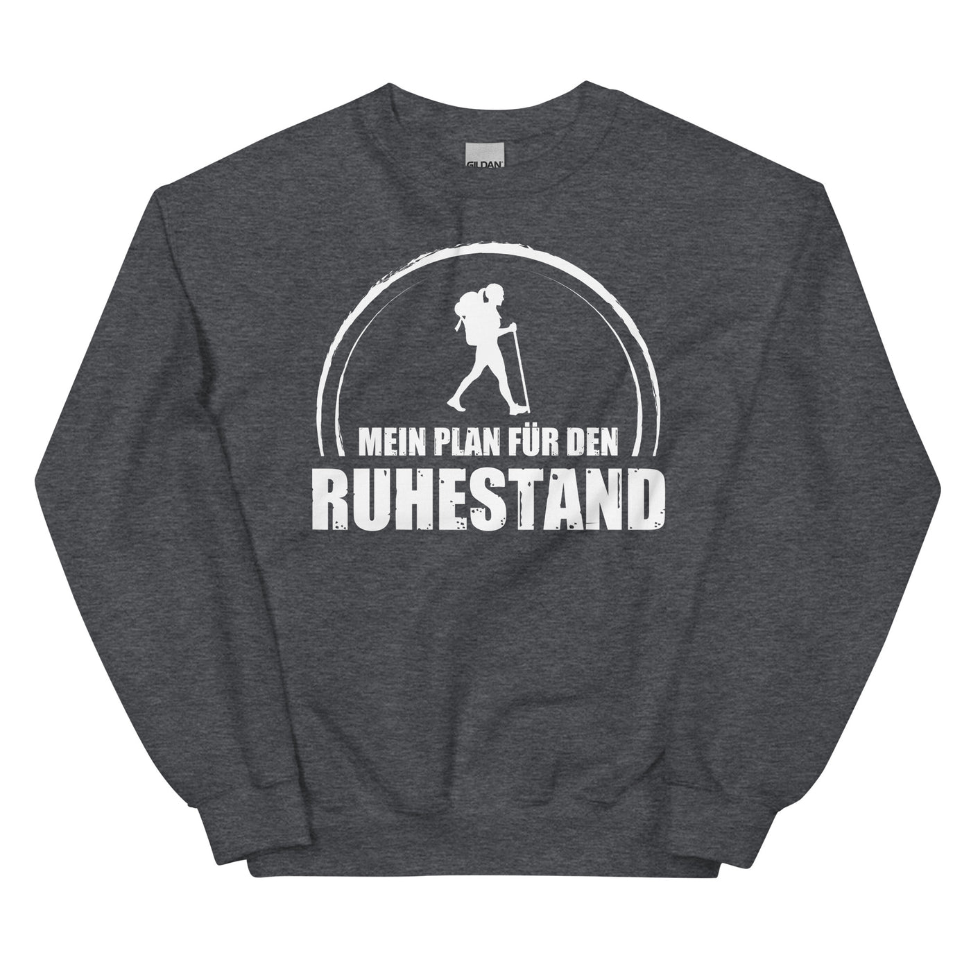 Mein Plan Fur Den Ruhestand 1 - Sweatshirt (Unisex) wandern xxx yyy zzz Dark Heather