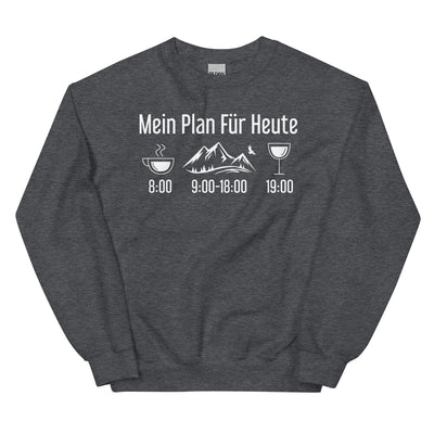 Mein Plan Für Heute - Sweatshirt (Unisex) berge xxx yyy zzz Dark Heather