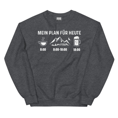 Mein Plan Für Heute - Sweatshirt (Unisex) berge xxx yyy zzz Dark Heather