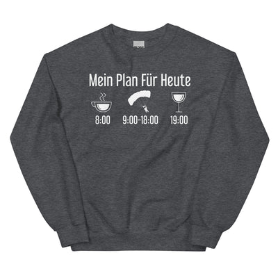 Mein Plan Für Heute 1 - Sweatshirt (Unisex) berge xxx yyy zzz Dark Heather