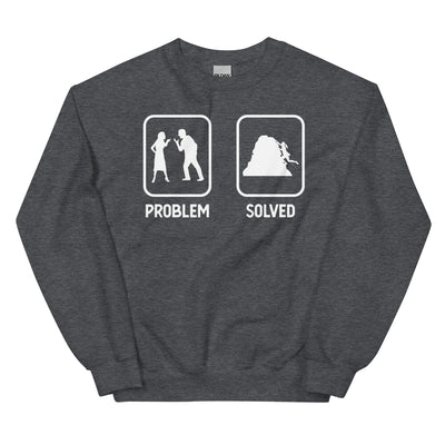 Problem Solved - Frau Klettern - Sweatshirt (Unisex) klettern xxx yyy zzz Dark Heather