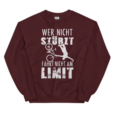 Wer Nicht Stürzt - Fährt Nicht Am Limit - Sweatshirt (Unisex) mountainbike Maroon