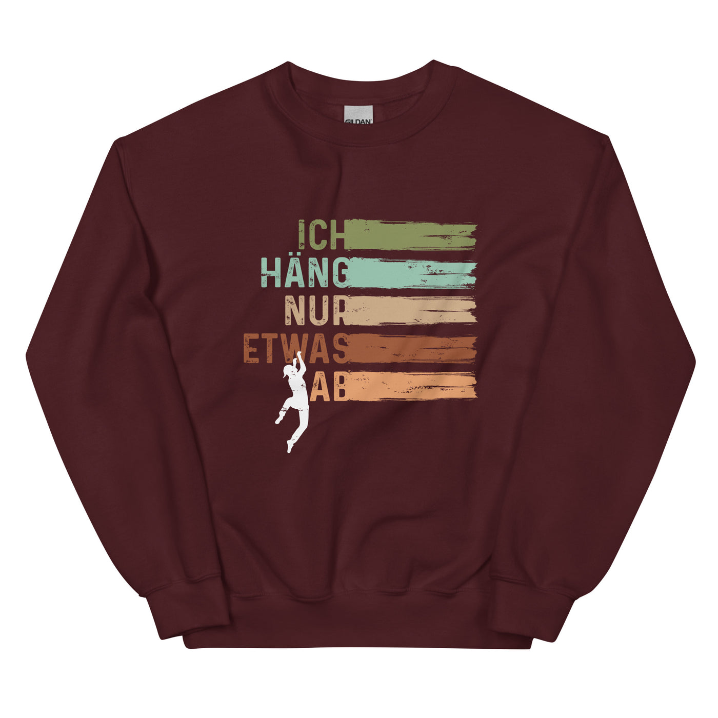 Ich Häng Nur Etwas Ab - Sweatshirt (Unisex) klettern Maroon