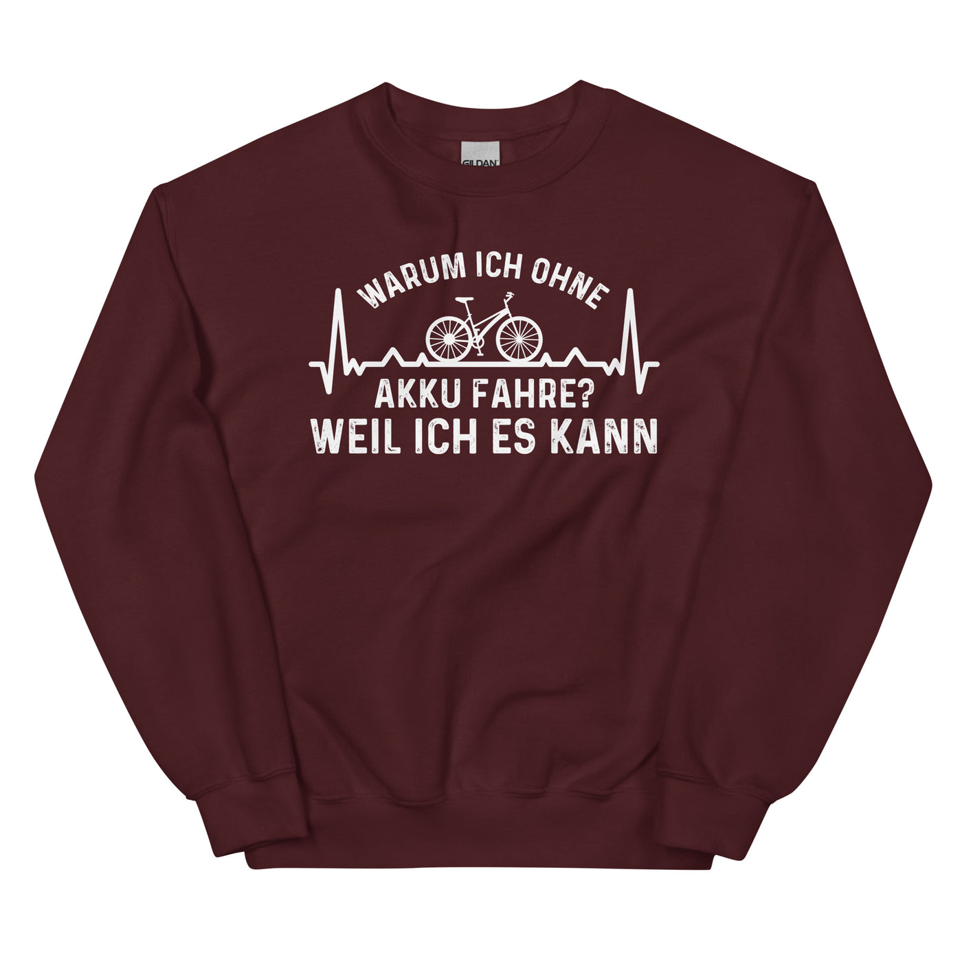 Warum Ich Ohne Akku Fahre Weil Ich Es Kann 1 - Sweatshirt (Unisex) fahrrad Maroon