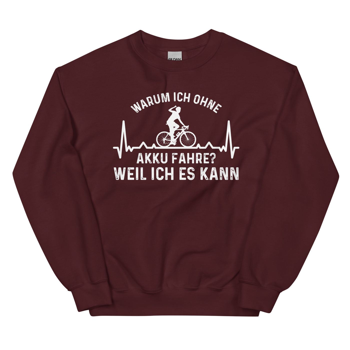 Warum Ich Ohne Akku Fahre Weil Ich Es Kann 3 - Sweatshirt (Unisex) e-bike Maroon