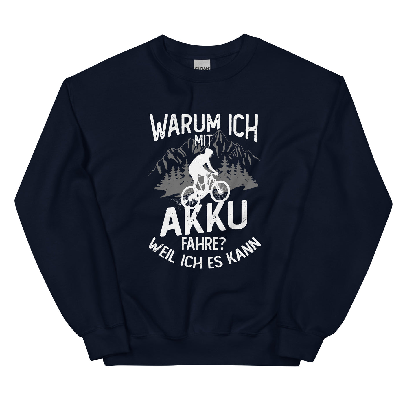 Warum Ich Mit Akku Fahre - Weil Ich Kann - Sweatshirt (Unisex) e-bike Navy