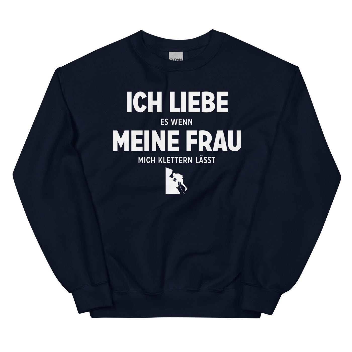 Ich Liebe Es Wenn Meine Frau Mich Klettern Lasst - Sweatshirt (Unisex) klettern xxx yyy zzz Navy