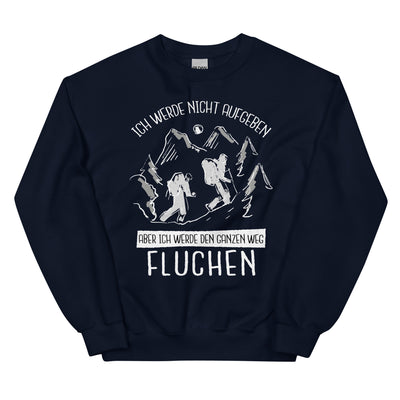 Ich werde nicht aufgeben - Sweatshirt (Unisex) wandern xxx yyy zzz Navy