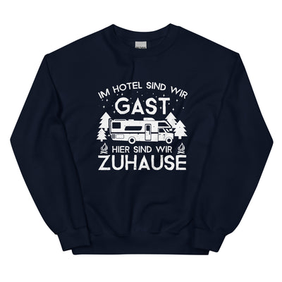 Im Hotel zu Gast - Hier zuhause - Sweatshirt (Unisex) camping xxx yyy zzz Navy