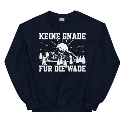 Keine Gnade für die Wade - Sweatshirt (Unisex) wandern xxx yyy zzz Navy