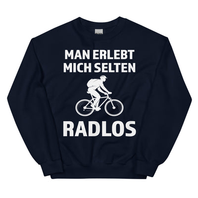 Man erlebt mich selten radlos - Sweatshirt (Unisex) fahrrad xxx yyy zzz Navy