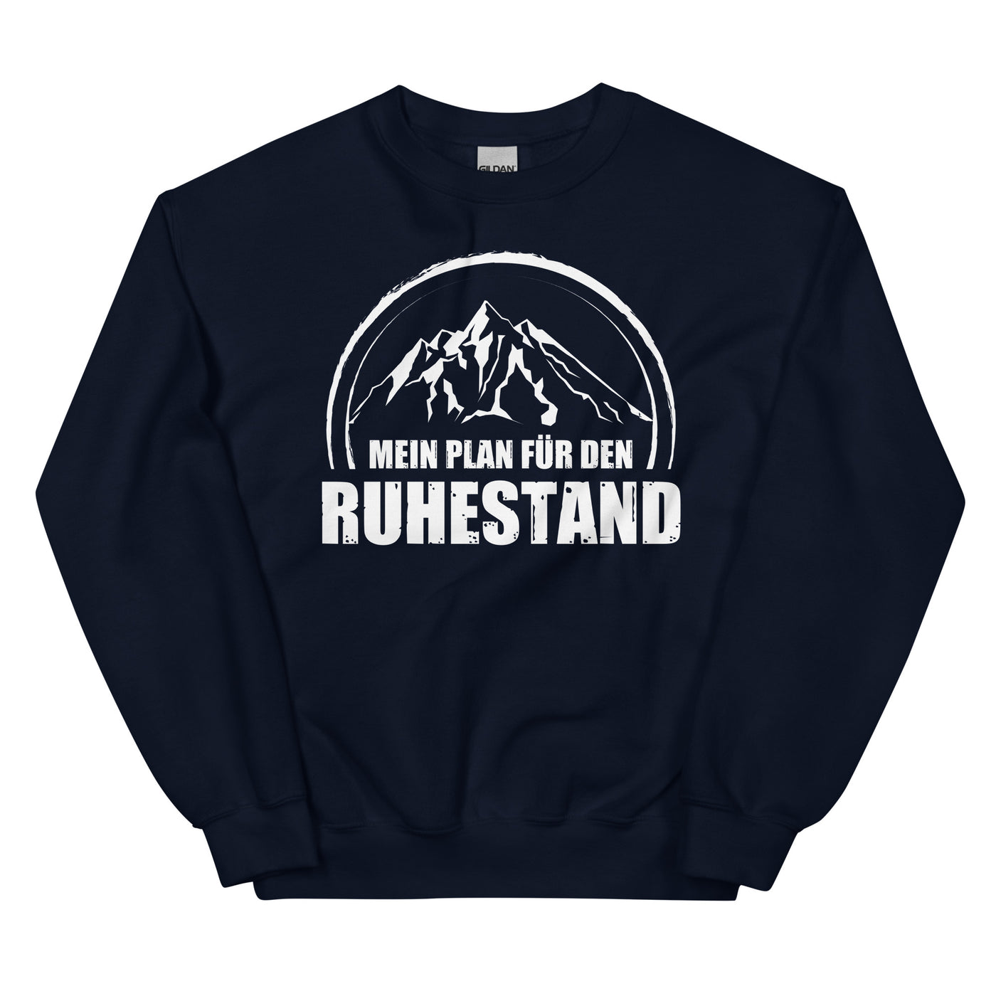 Mein Plan Fur Den Ruhestand - Sweatshirt (Unisex) berge xxx yyy zzz Navy