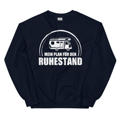 Mein Plan Fur Den Ruhestand - Sweatshirt (Unisex) camping xxx yyy zzz Navy