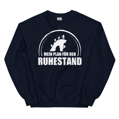 Mein Plan Fur Den Ruhestand - Sweatshirt (Unisex) klettern xxx yyy zzz Navy