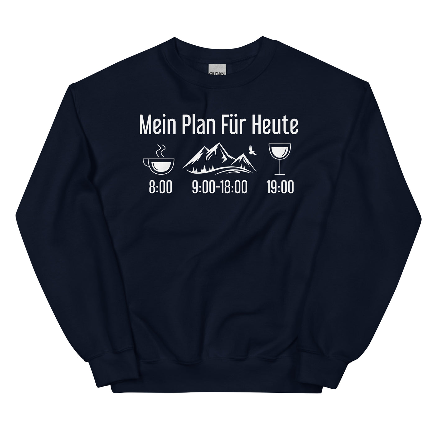 Mein Plan Für Heute - Sweatshirt (Unisex) berge xxx yyy zzz Navy