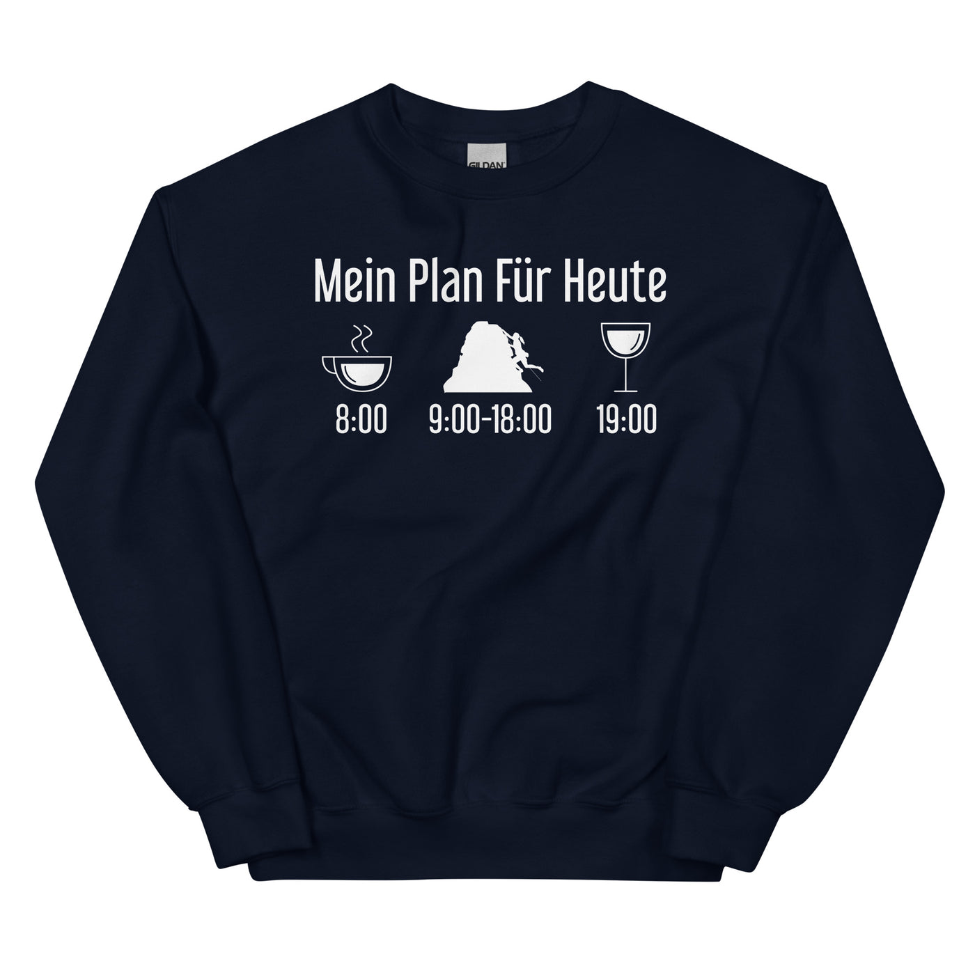 Mein Plan Für Heute - Sweatshirt (Unisex) klettern xxx yyy zzz Navy