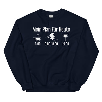 Mein Plan Für Heute - Sweatshirt (Unisex) klettern ski xxx yyy zzz Navy