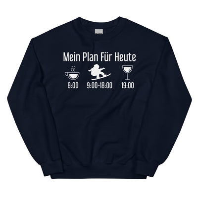 Mein Plan Für Heute - Sweatshirt (Unisex) snowboarden xxx yyy zzz Navy