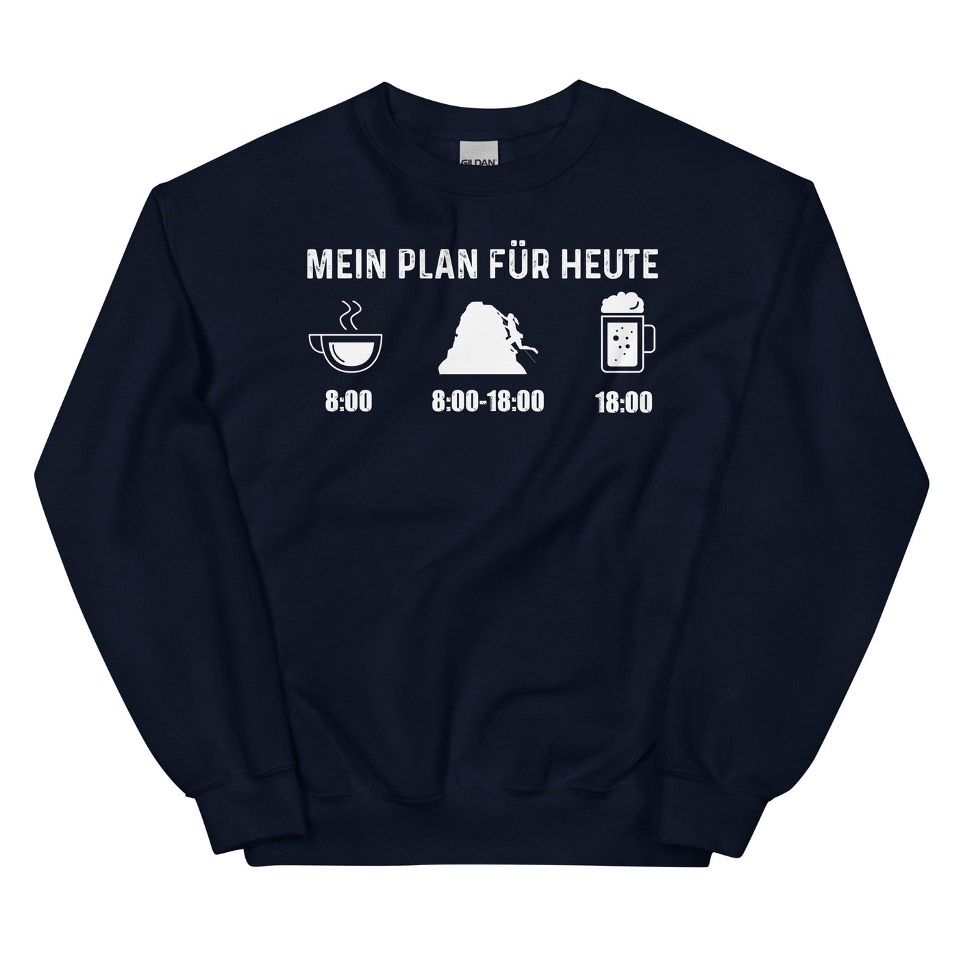 Mein Plan Für Heute 1 - Sweatshirt (Unisex) klettern xxx yyy zzz Navy