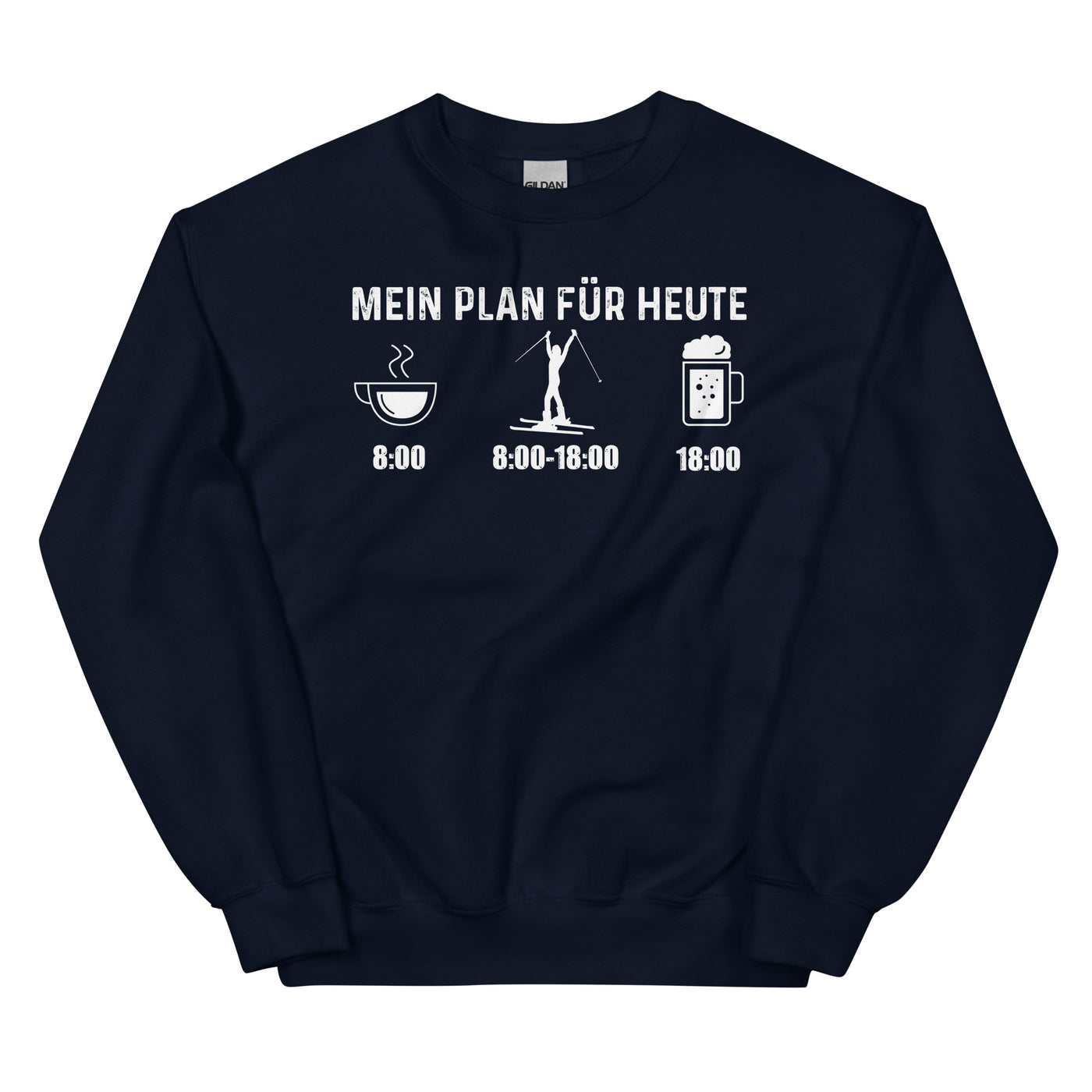 Mein Plan Für Heute 1 - Sweatshirt (Unisex) klettern ski xxx yyy zzz Navy