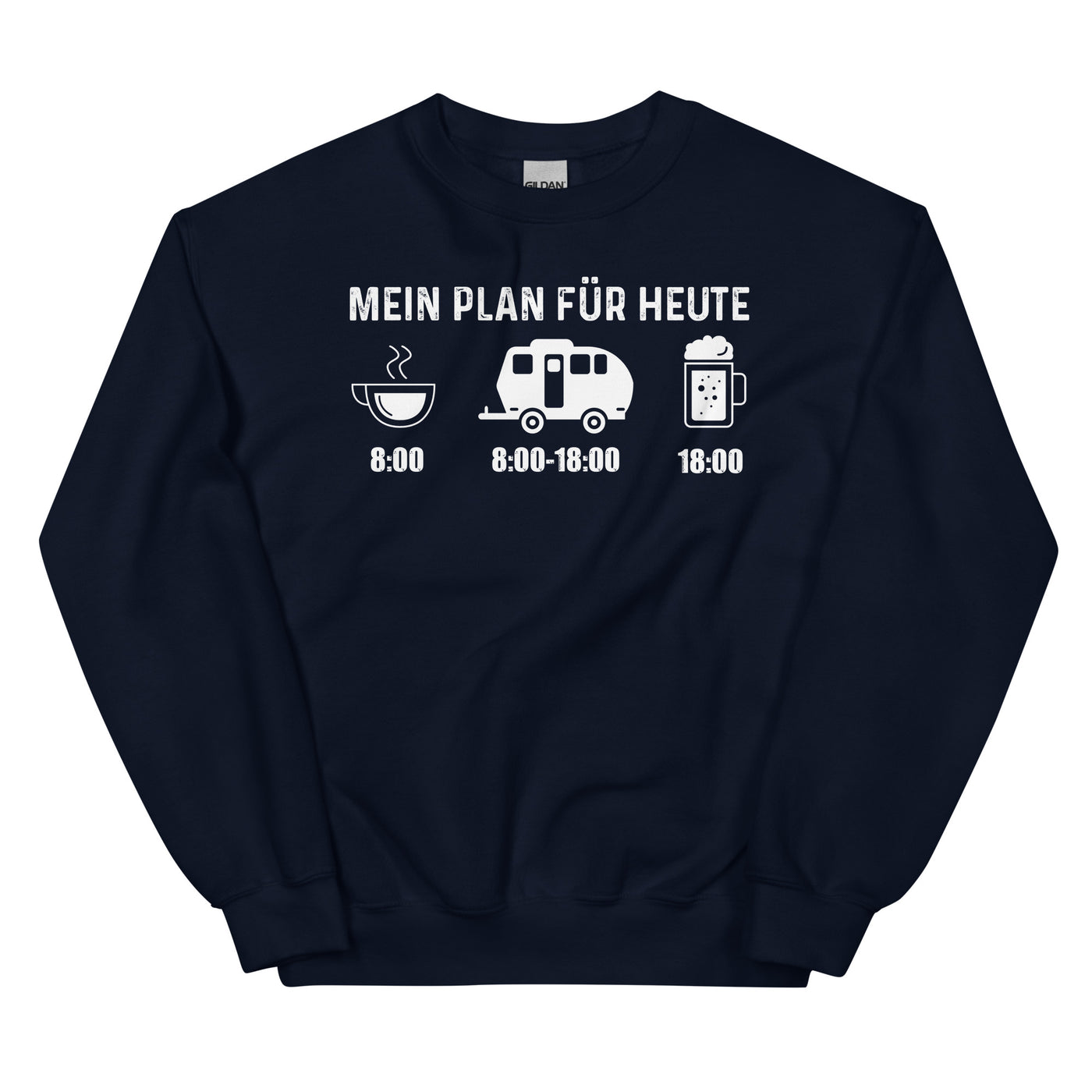 Mein Plan Für Heute 2 - Sweatshirt (Unisex) camping xxx yyy zzz Navy