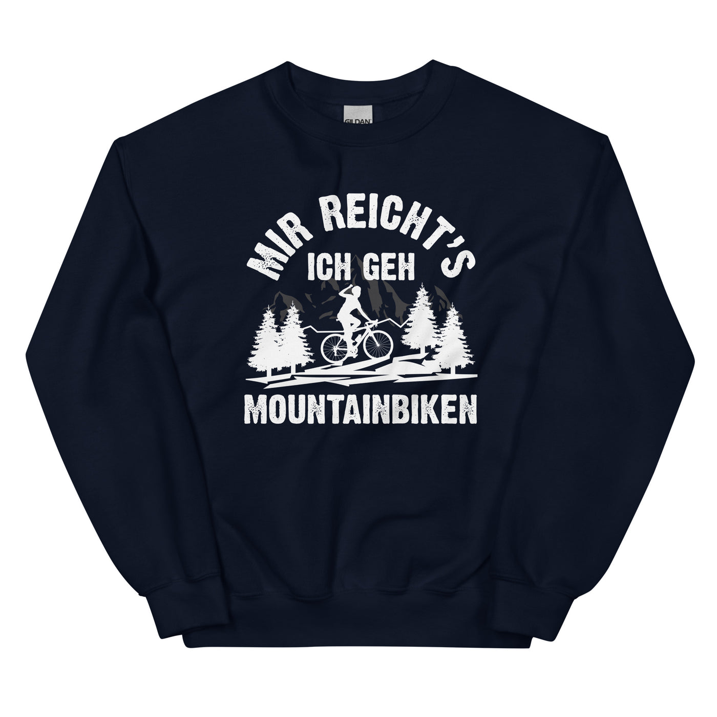 Mir reicht's ich geh mountainbiken - (M) - Sweatshirt (Unisex) xxx yyy zzz Navy