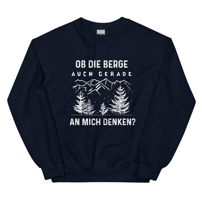 Ob die Berge auch gerade an mich denken - Sweatshirt (Unisex) berge xxx yyy zzz Navy