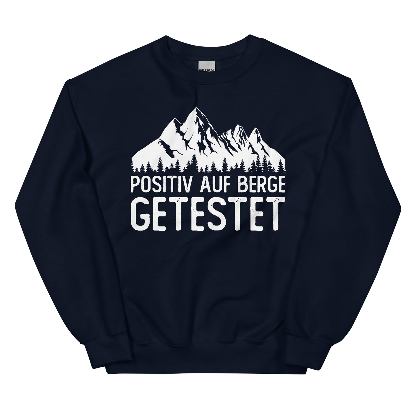 Positiv auf Berge getestet - Sweatshirt (Unisex) berge xxx yyy zzz Navy