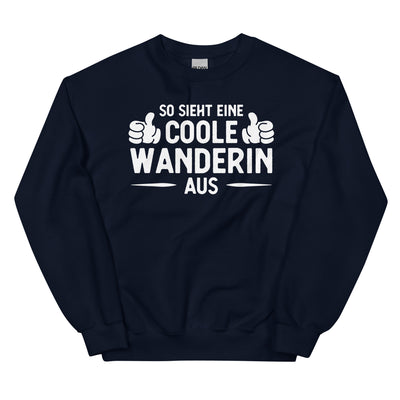 So Sieht Eine Coole Wanderin Aus - Sweatshirt (Unisex) wandern xxx yyy zzz Navy