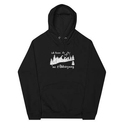 Ich kenn' da 'ne Abkürzung - Unisex Premium Organic Hoodie klettern ski xxx yyy zzz Black