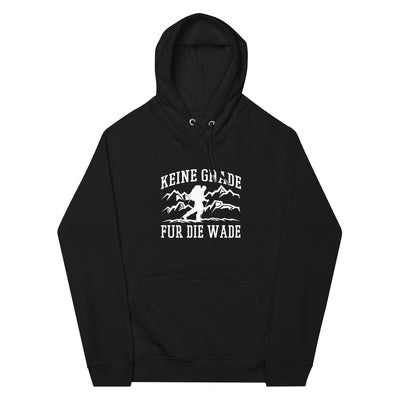 Keine Gnade, für die Wade - Unisex Premium Organic Hoodie wandern xxx yyy zzz Black