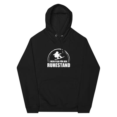 Mein Plan Fur Den Ruhestand - Unisex Premium Organic Hoodie snowboarden xxx yyy zzz Black