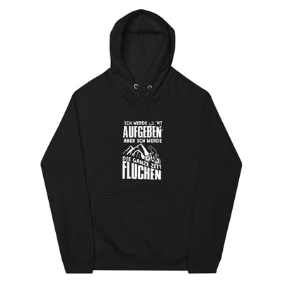 Nicht aufgeben aber fluchen - Mountainbike - (M) - Unisex Premium Organic Hoodie xxx yyy zzz Black