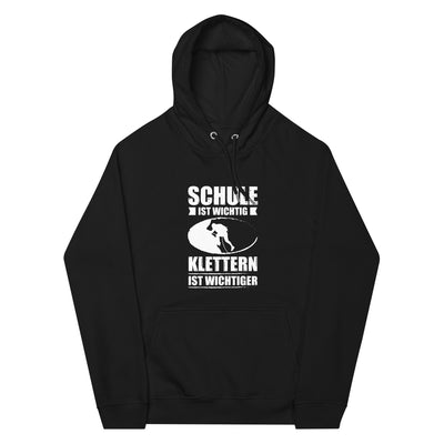 Schule Ist Wichtig Klettern Ist Wichtiger - Unisex Premium Organic Hoodie klettern xxx yyy zzz Black